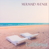 Mermaid Avenue - California