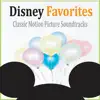 Disney Favorites (Classic Motion Picture Soundtracks) album lyrics, reviews, download