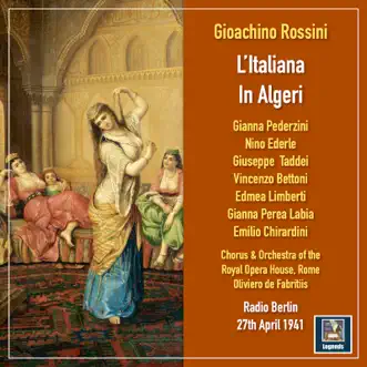 Rossini: L'italiana in Algeri (Excerpts) by Gianna Pederzini, Nino Ederle, Giuseppe Taddei, Vincenzo Bettoni, Orchestra of the Rome Opera House & Oliviero de Fabritiis album reviews, ratings, credits