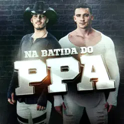 Na Batida do PPA - Pedro Paulo e Alex