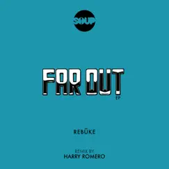 Far Out - Single by Rebūke album reviews, ratings, credits