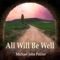 All Will Be Well artwork