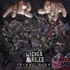 Wicked & Riled (feat. Hempress Sativa) - Single album lyrics, reviews, download