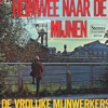 Heimwee Naar De Mijnen