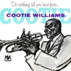 Do Nothing Till You Hear from . . . Cootie