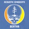 Bertha - Acoustic Syndicate lyrics
