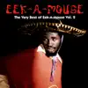 The Very Best of Eek-A-Mouse Vol. 2 album lyrics, reviews, download