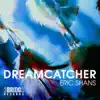 Stream & download Dreamcatcher - EP