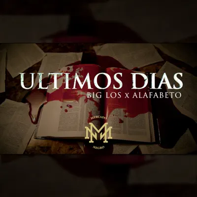 Últimos Días (feat. Alfabeto) - Single - Big Los