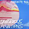 Dangerous Ambitions - Single album lyrics, reviews, download