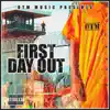 First Day Out album lyrics, reviews, download