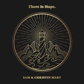 There is Hope (feat. Sam Hart & Christin Hart) artwork