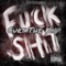 Fuck Shit - Curt the Kid lyrics