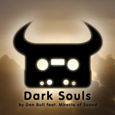 Dark Souls (feat. Miracle of Sound) - Single - Dan Bull