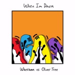 When I'm Down by Whethan & Oliver Tree