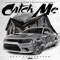 Catch Me (feat. SPOTEMGOTTEM) - Single