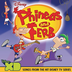 Phineas and Ferb (Songs from the TV Series) - Various Artists Cover Art