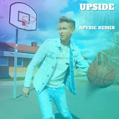 Upside Down (Apyric Remix) Song Lyrics