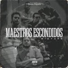 Maestros Escondidos (Mixtape)