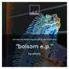 Stream & download Balsam EP