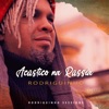 Acústico Na Rússia (Rodriguinho Sessions) - EP