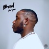 Bad For You - EP