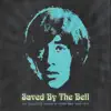 Saved By the Bell (The Collected Works of Robin Gibb 1968-1970) album lyrics, reviews, download