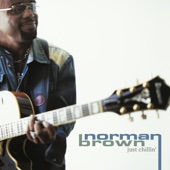 Norman Brown - Just Chillin'