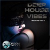 Deep House Vibes Vol 6