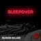 Sleepover - Brandon Holland lyrics