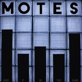Motes - See What Happens