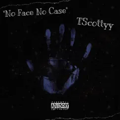 No Face No Case Song Lyrics