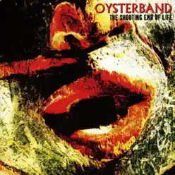 The Shouting End of Life - Oysterband