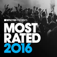 Defected Presents Most Rated 2016 by Various Artists album reviews, ratings, credits