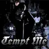 Stream & download Tempt Me - Single