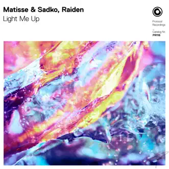 Light Me Up by Matisse & Sadko & Raiden song reviws