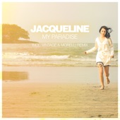 Jacqueline - My Paradise (Vintage & Morelli Remix)