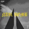 Nail Bomb - Single album lyrics, reviews, download