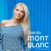 Stream & download Quai du Mont Blanc - Single