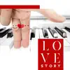 Love Story: Piano Instrumental Music for Lovers, Romantic & Emotional Piano album lyrics, reviews, download