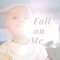 Fall on Me artwork