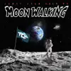 Moon Walking (feat. Solo YS) [Radio Edit] [Radio Edit] - Single album lyrics, reviews, download