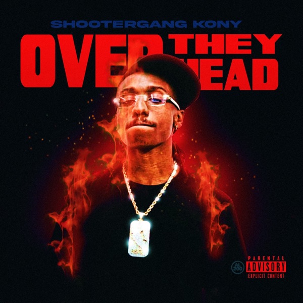 ShooterGang Kony - Over They Head