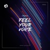 Feel Your Voice - Single