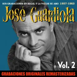 Sus grabaciones en Regal y La Voz de su Amo, Vol. 2 (1957-1963) [2018 Remastered Version] - José Guardiola