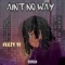Ain't No Way - Feezy YF lyrics