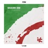 Shank Em - Single