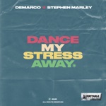 Demarco & Stephen Marley - Dance My Stress Away