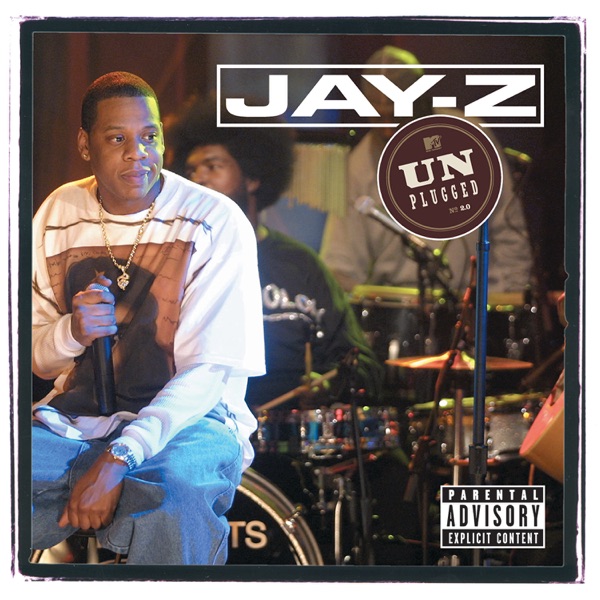Jay-Z Unplugged (Live on MTV Unplugged, 2001) - JAY-Z
