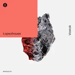 Vostok - Single by Lopezhouse album reviews, ratings, credits